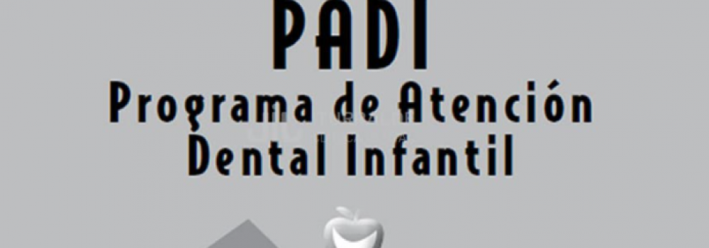 PADI 2022- Programa de Atención dental Infantil 2022